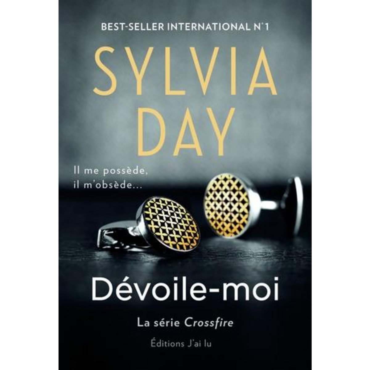 CROSSFIRE TOME 1 : DEVOILE-MOI, Day Sylvia