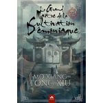 MO DAO ZU SHI - LE GRAND MAITRE DE LA CULTIVATION DEMONIAQUE TOME 2 , Mo Xiang Tong Xiu