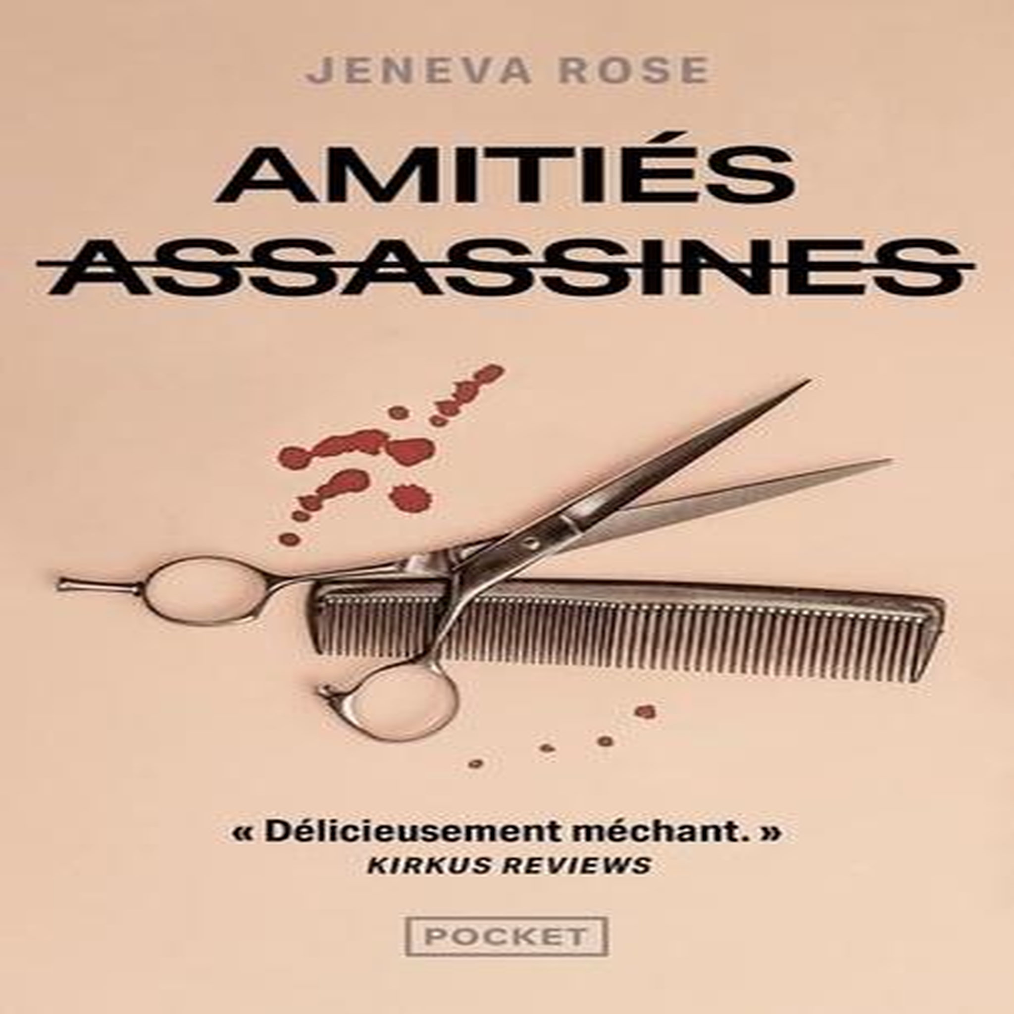 AMITIES ASSASSINES, Rose Jeneva
