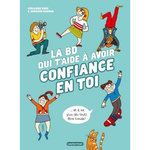 LA BD QUI T'AIDE A AVOIR CONFIANCE EN TOI, Bindi Géraldine