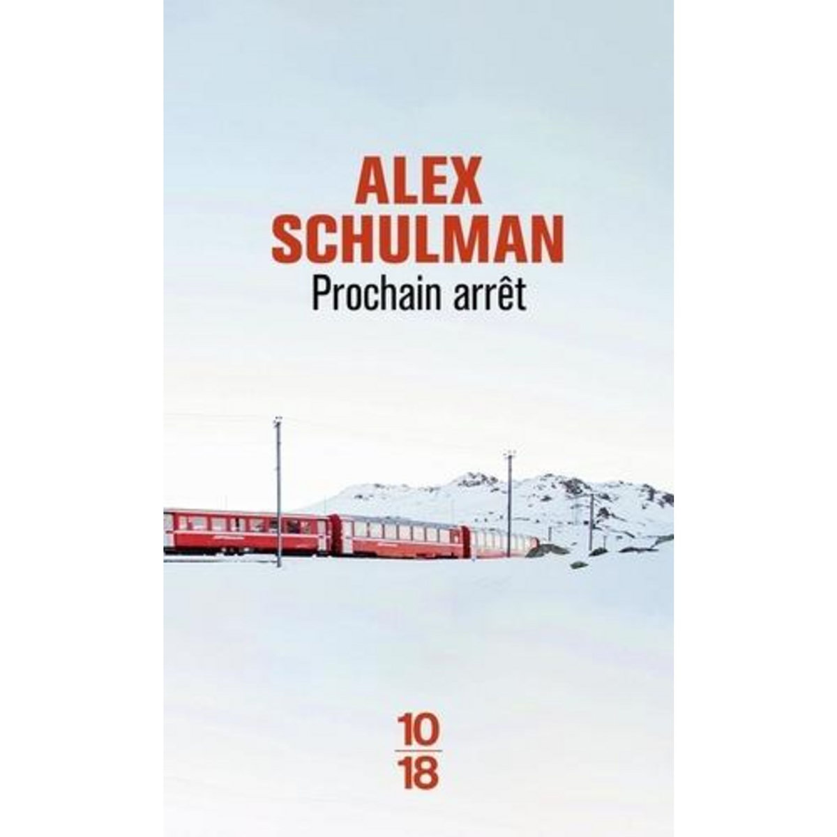 PROCHAIN ARRET, Schulman Alex