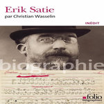 ERIK SATIE, Wasselin Christian