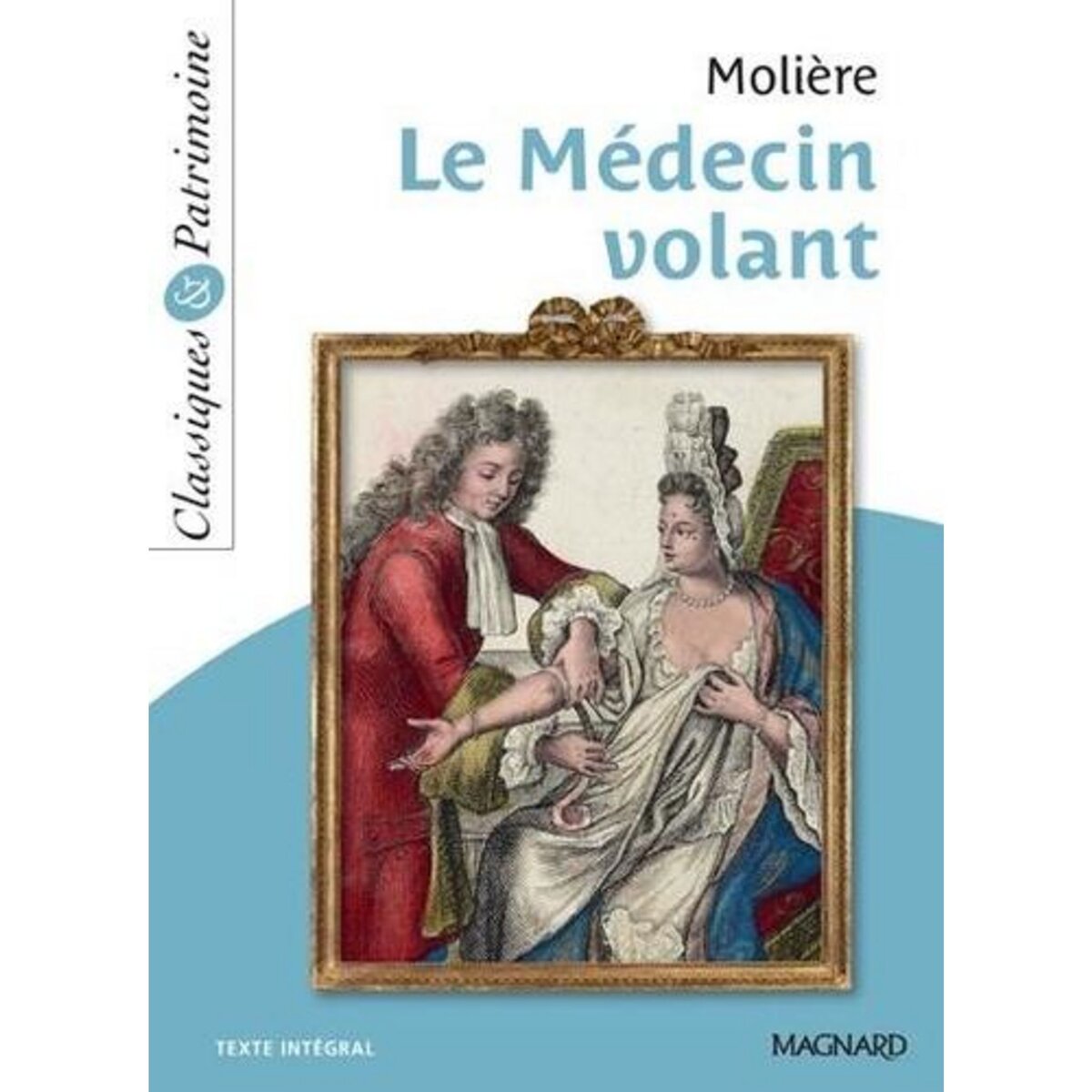 LE MEDECIN VOLANT, Molière