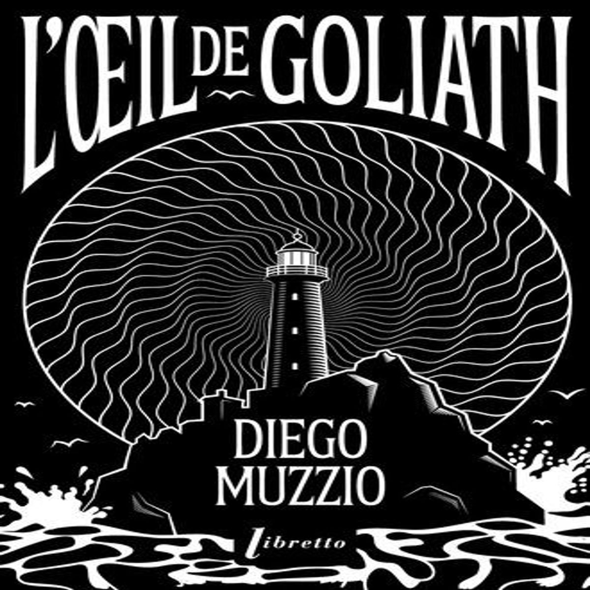 L'OEIL DE GOLIATH, Muzzio Diego