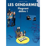 LES GENDARMES TOME 1 : FLAGRANT DELIRE ! 2E EDITION, Jenfèvre Henri