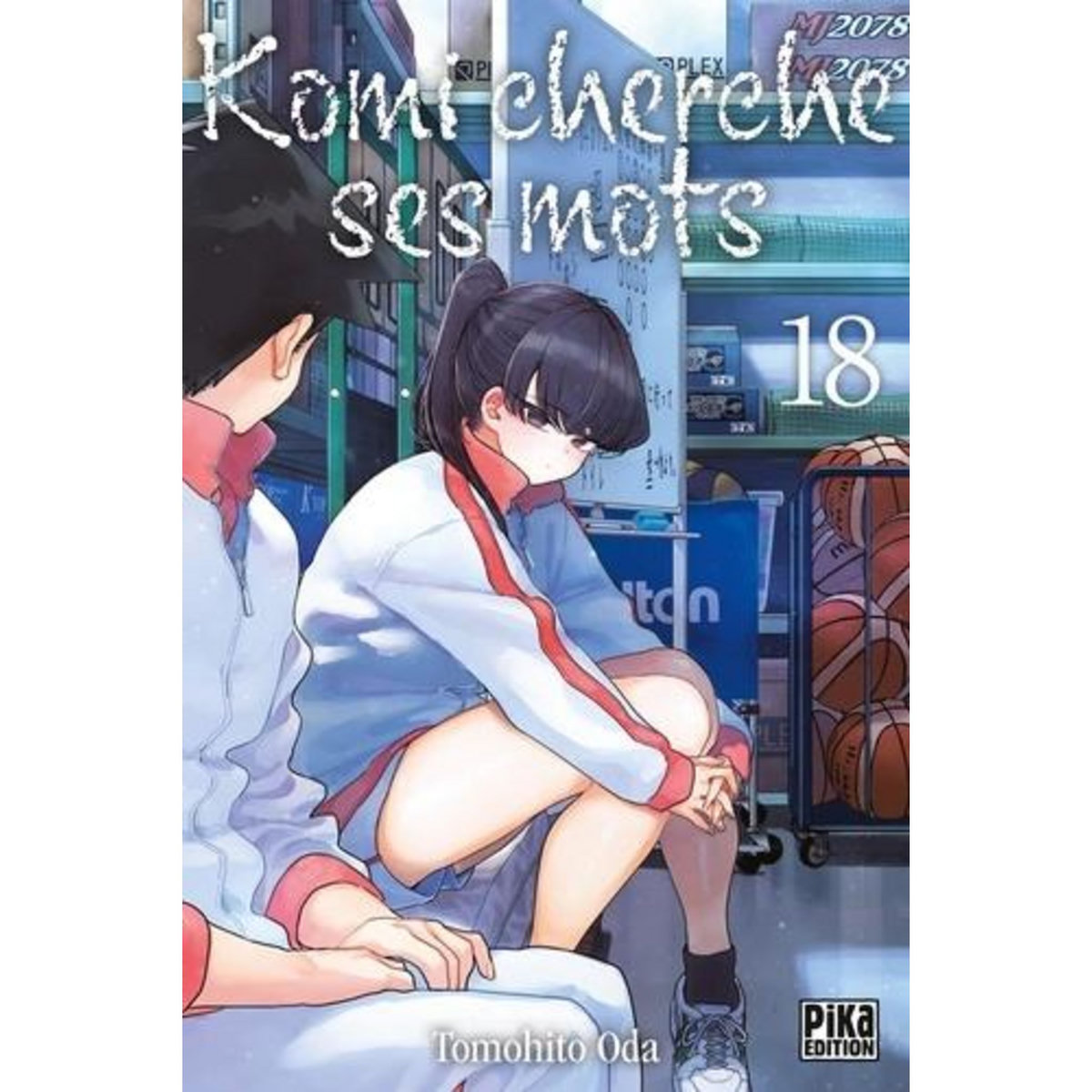 KOMI CHERCHE SES MOTS TOME 18 , Oda Tomohito