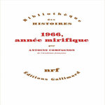 1966, ANNEE MIRIFIQUE, Compagnon Antoine