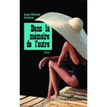 DANS LA MEMOIRE DE L'AUTRE, Lecocq Jean-Michel