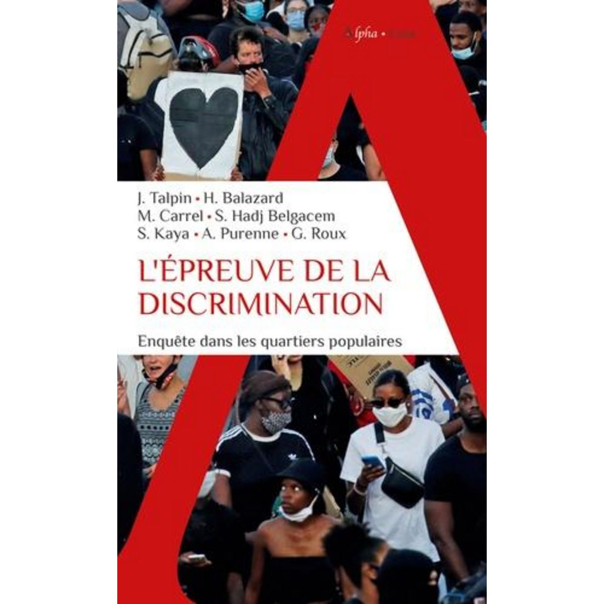 L'EPREUVE DE LA DISCRIMINATION. ENQUETE DANS LES QUARTIERS POPULAIRES, Talpin Julien