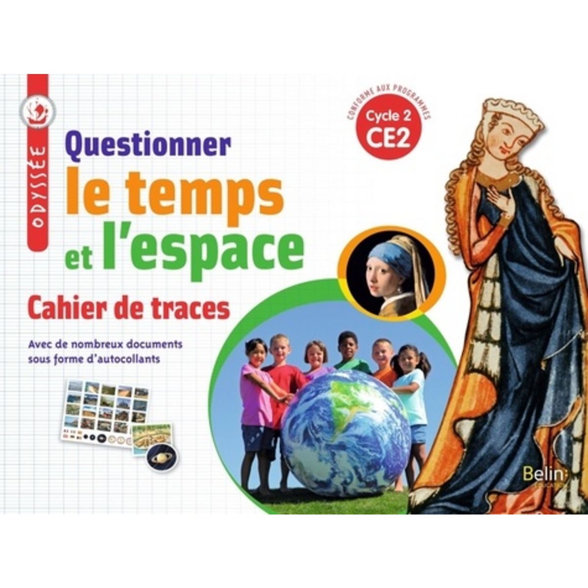 QUESTIONNER LE TEMPS ET L'ESPACE CE2 CYCLE 2 ODYSSEE. CAHIER DE TRACES, EDITION 2018, Chapier-Legal Geneviève