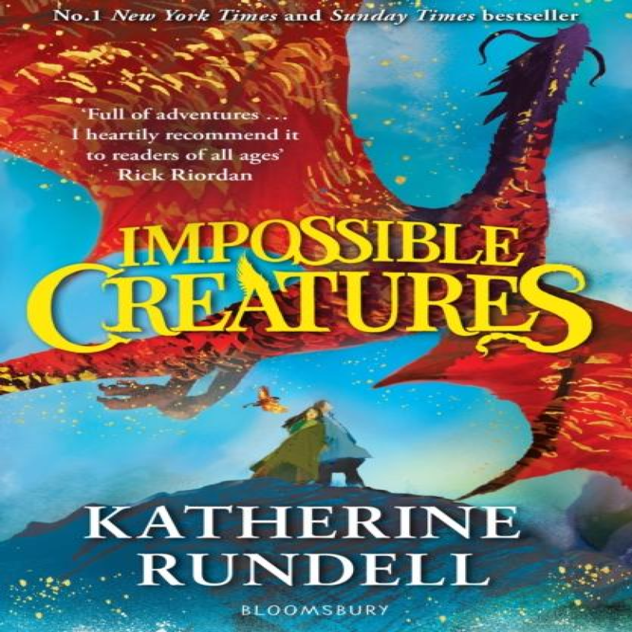LIVRES Impossible Creatures : 'There was Tolkien, there is Pullman and now there is Katherine Rundell' - Michael Morpurgo