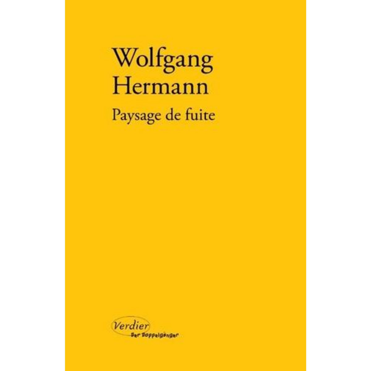 PAYSAGE DE FUITE, Hermann Wolfgang