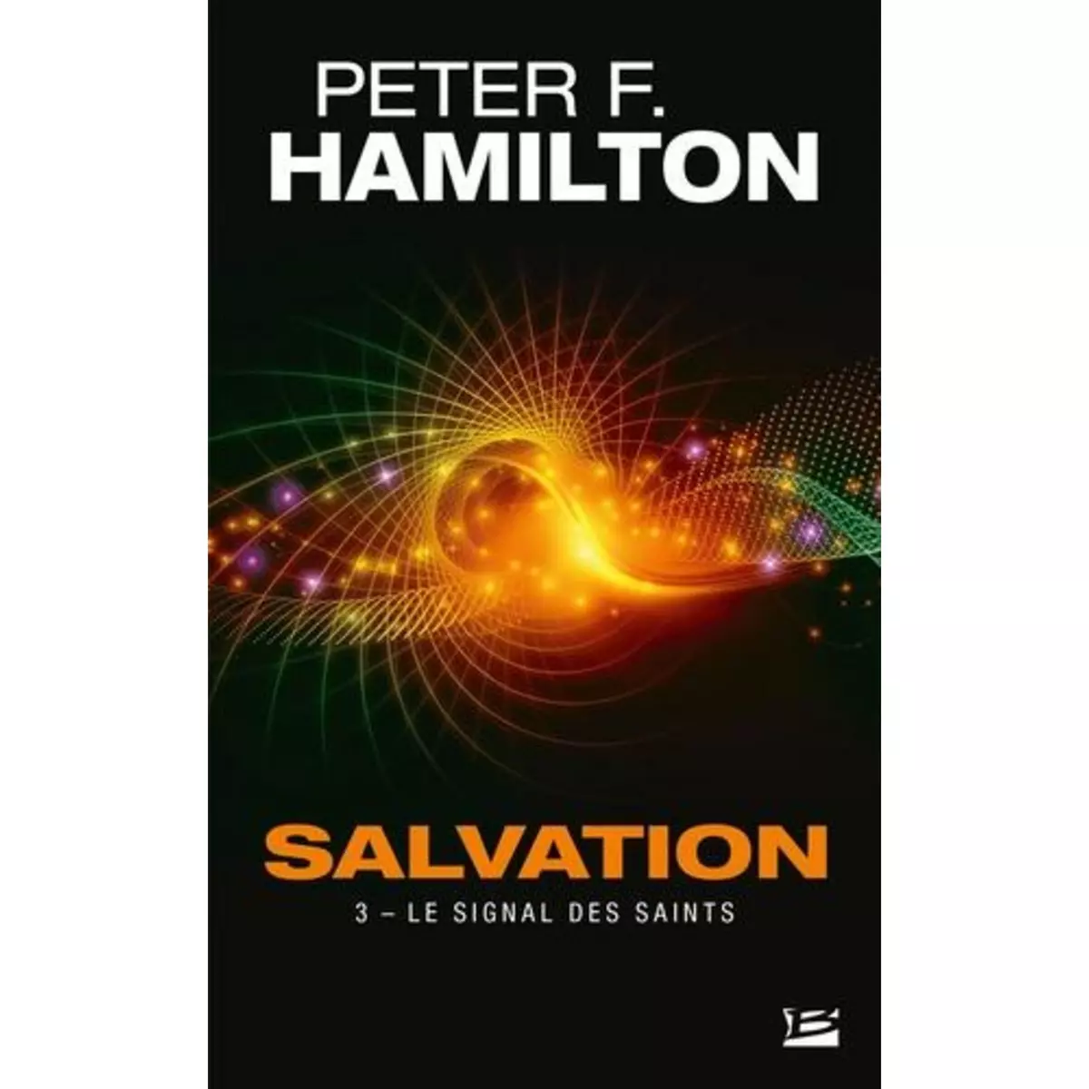  SALVATION TOME 3 : LE SIGNAL DES SAINTS, Hamilton Peter F.