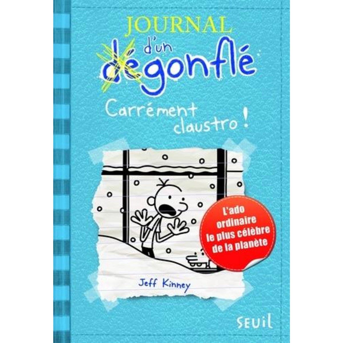 JOURNAL D'UN DEGONFLE TOME 6 : CARREMENT CLAUSTRO !, Kinney Jeff