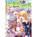 CHILLIN' LIFE IN A DIFFERENT WORLD TOME 6 , Itomachi Akine
