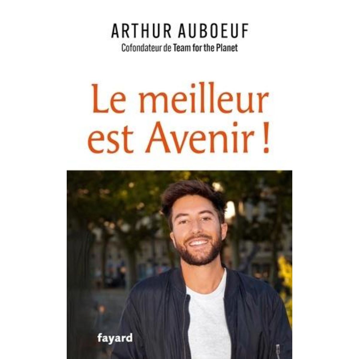 LE MEILLEUR EST AVENIR !, Auboeuf Arthur