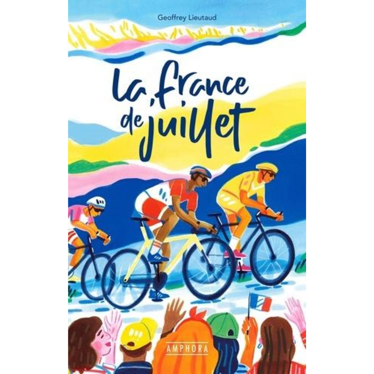 LA FRANCE DE JUILLET, Lieutaud Geoffrey