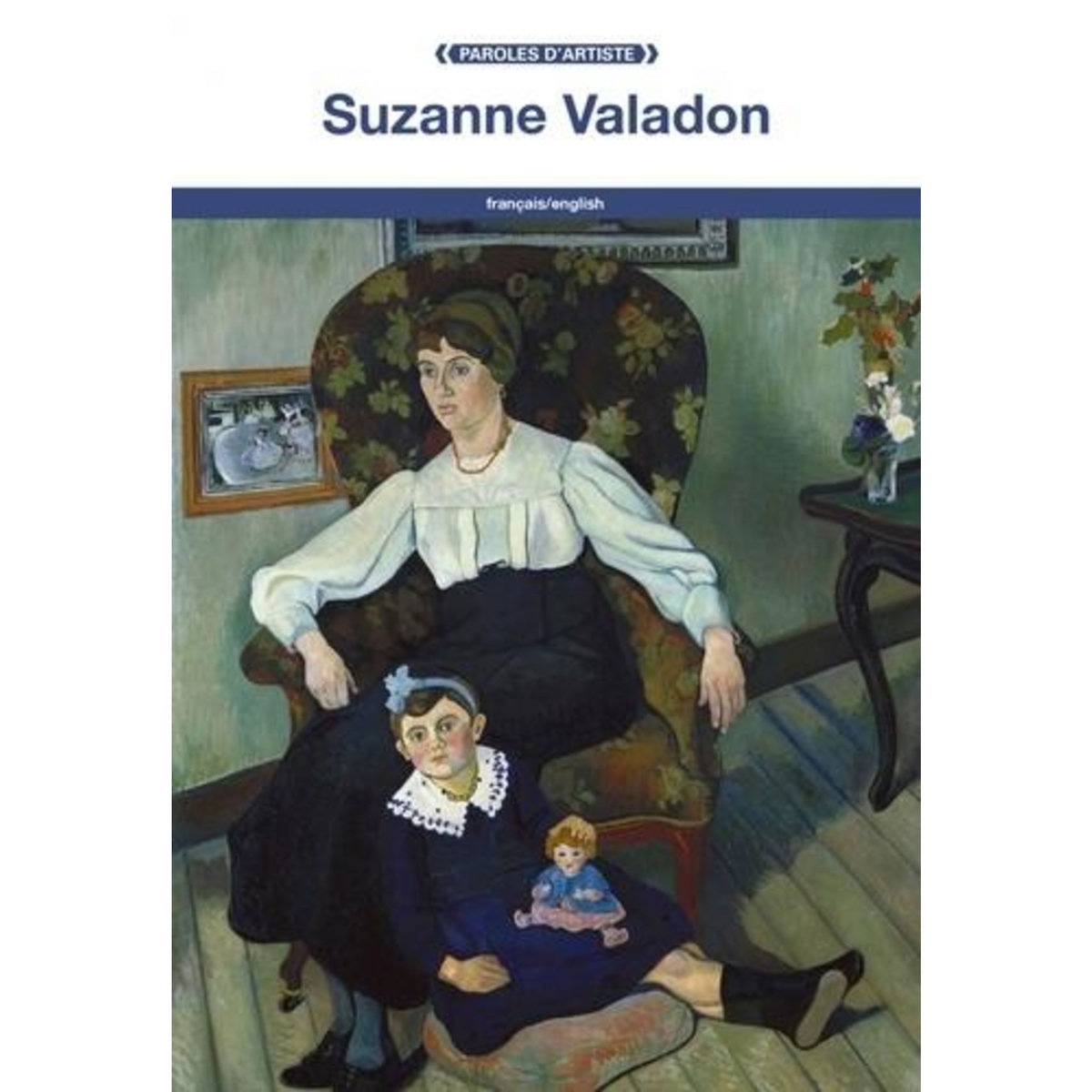 SUZANNE VALADON. EDITION BILINGUE FRANCAIS-ANGLAIS, Valadon Suzanne