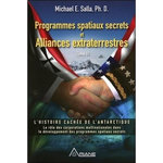 PROGRAMMES SPATIAUX SECRETS ET ALLIANCES EXTRATERRESTRES. TOME 3, L'HISTOIRE CACHEE DE L'ANTARCTIQUE, Salla Michael E.