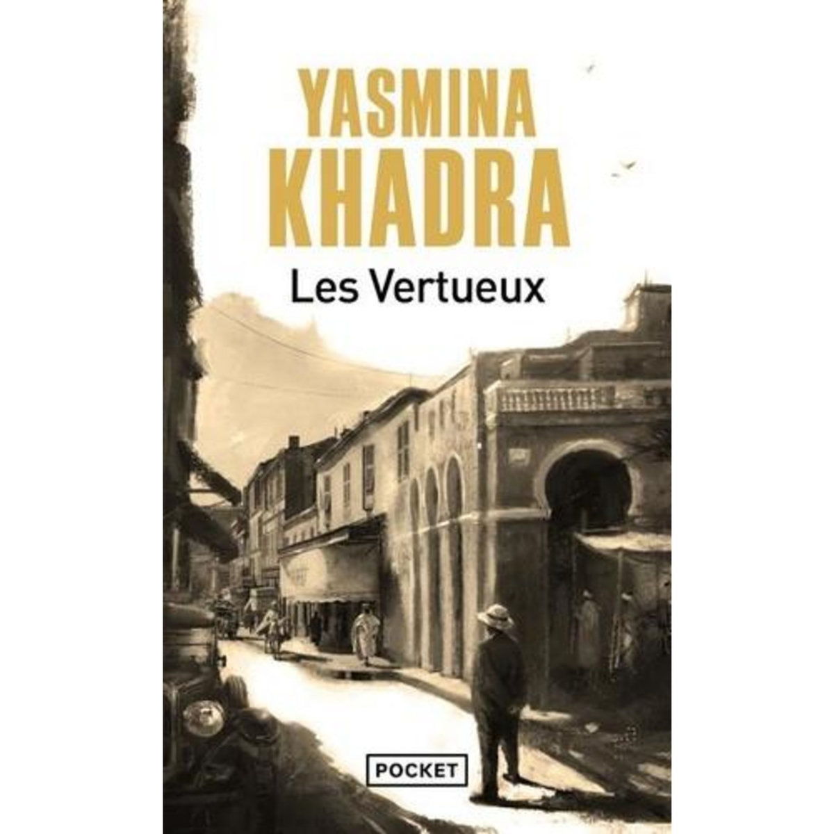 LES VERTUEUX, Khadra Yasmina