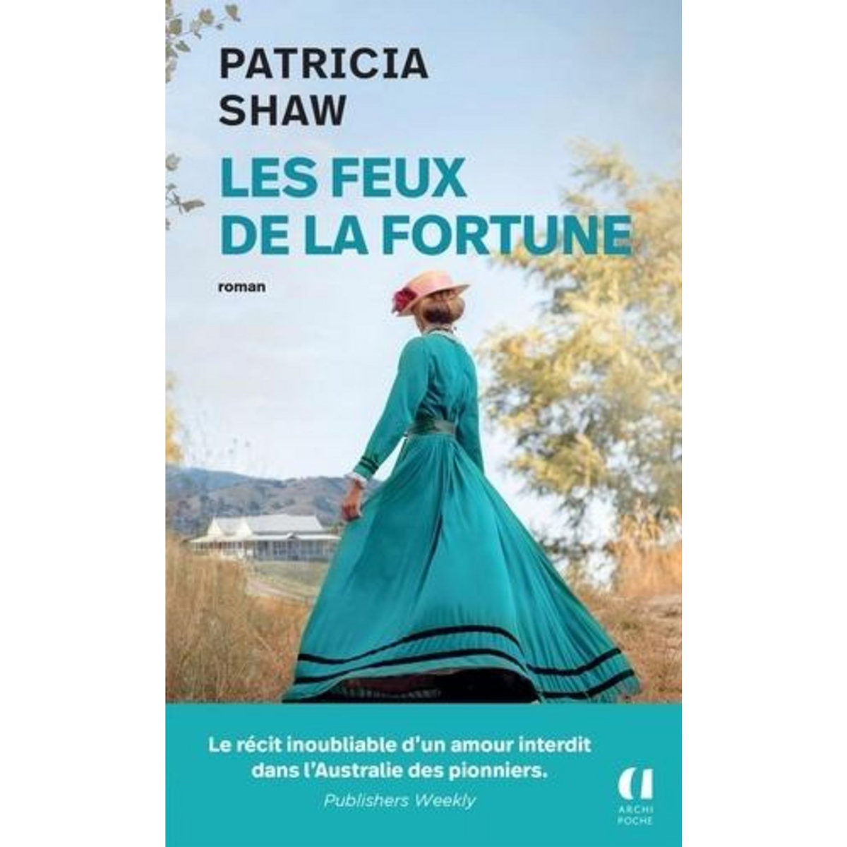 LES FEUX DE LA FORTUNE, Shaw Patricia