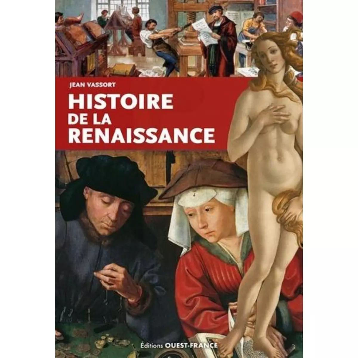  HISTOIRE DE LA RENAISSANCE, Vassort Jean