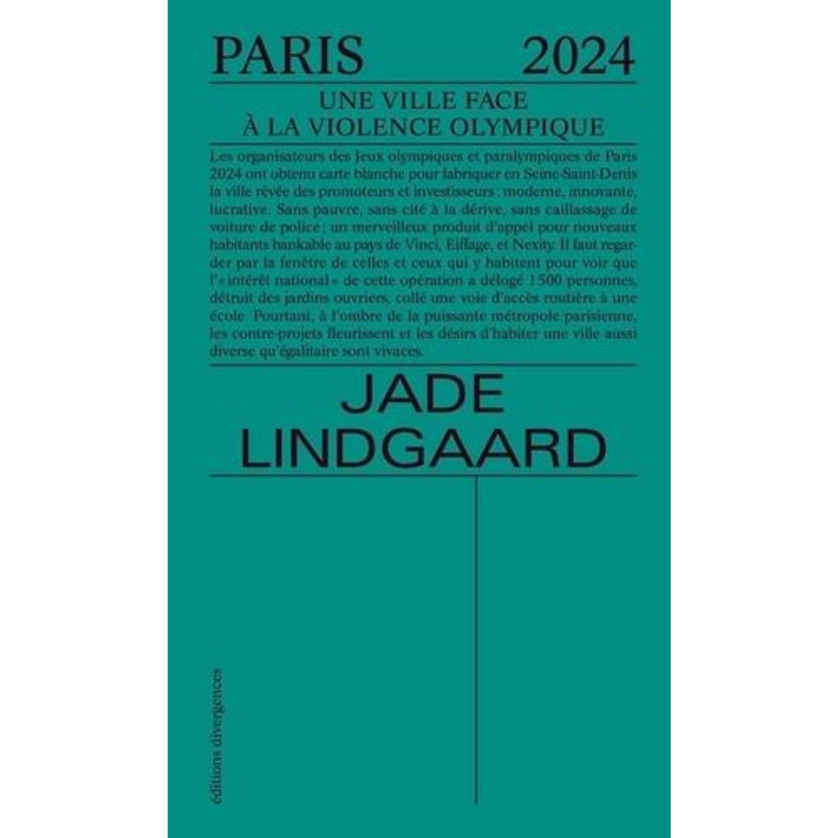 PARIS 2024. UNE VILLE FACE A LA VIOLENCE OLYMPIQUE, Lindgaard Jade