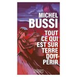TOUT CE QUI EST SUR TERRE DOIT PERIR. LA DERNIERE LICORNE, Bussi Michel