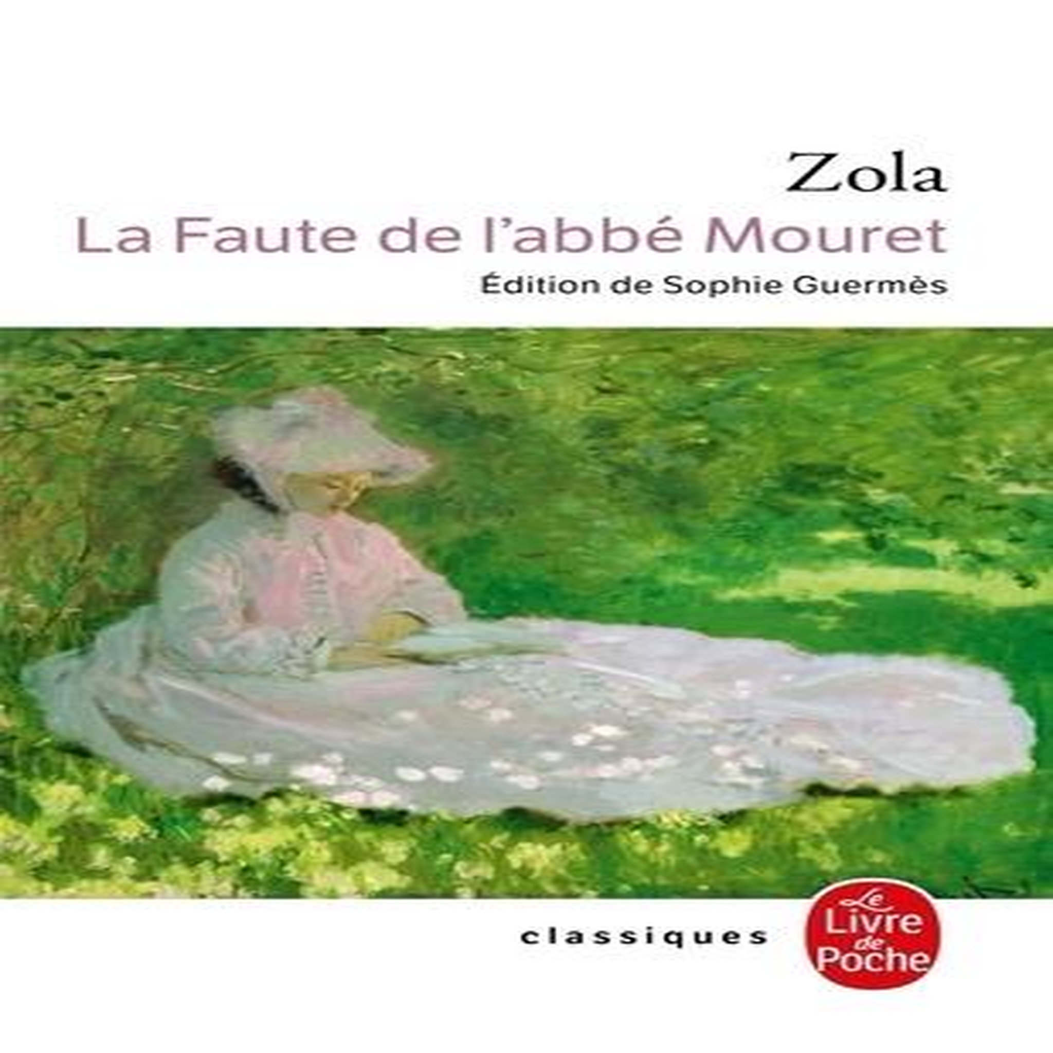 LES ROUGON-MACQUART TOME 5 : LA FAUTE DE L'ABBE MOURET, Zola Emile