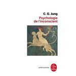 PSYCHOLOGIE DE L'INCONSCIENT, Jung Carl-Gustav