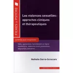 les violences sexuelles : approches cliniques et therapeutiques. 11 fiches pour comprendre, sierra-scroccaro nathalie