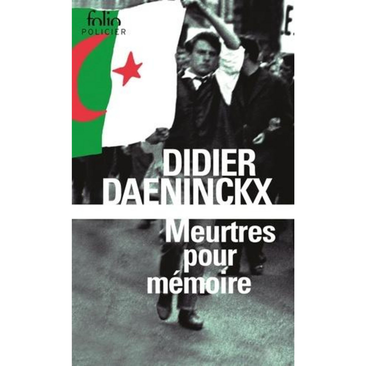 MEURTRES POUR MEMOIRE. UNE ENQUETE DE L'INSPECTEUR CADIN, Daeninckx Didier