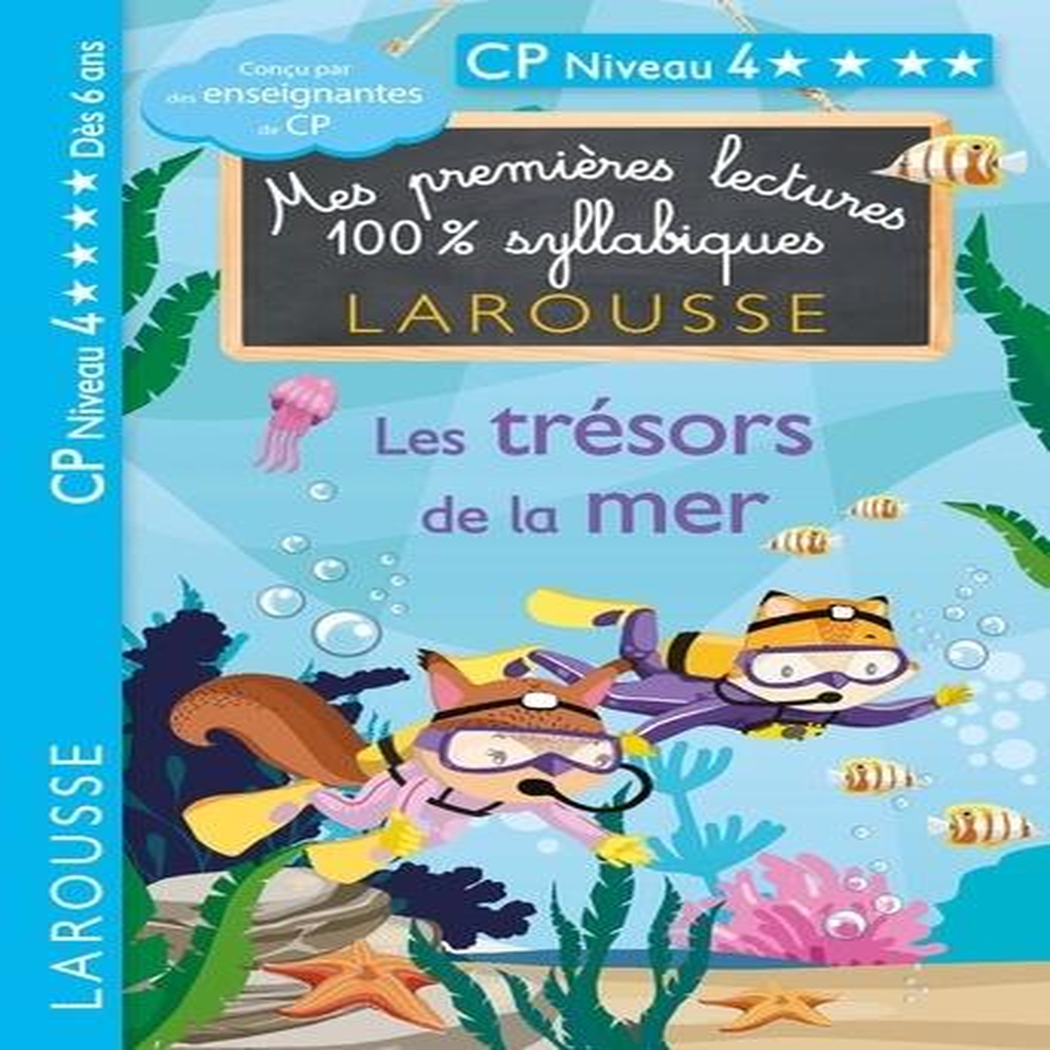 MES PREMIERES LECTURES 100% SYLLABIQUES : LES TRESORS DE LA MER. CP NIVEAU 4, Heffner Hélène
