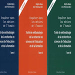 ENQUETER DANS LES METIERS DE L'HUMAIN. TRAITE DE METHODOLOGIE DE LA RECHERCHE EN SCIENCES DE L'EDUCATION ET DE LA FORMATION - PACK EN 3 VOLUMES, 2E EDITION, Albero Brigitte