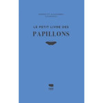 LE PETIT LIVRE DES PAPILLONS, Sourakov Alexandra