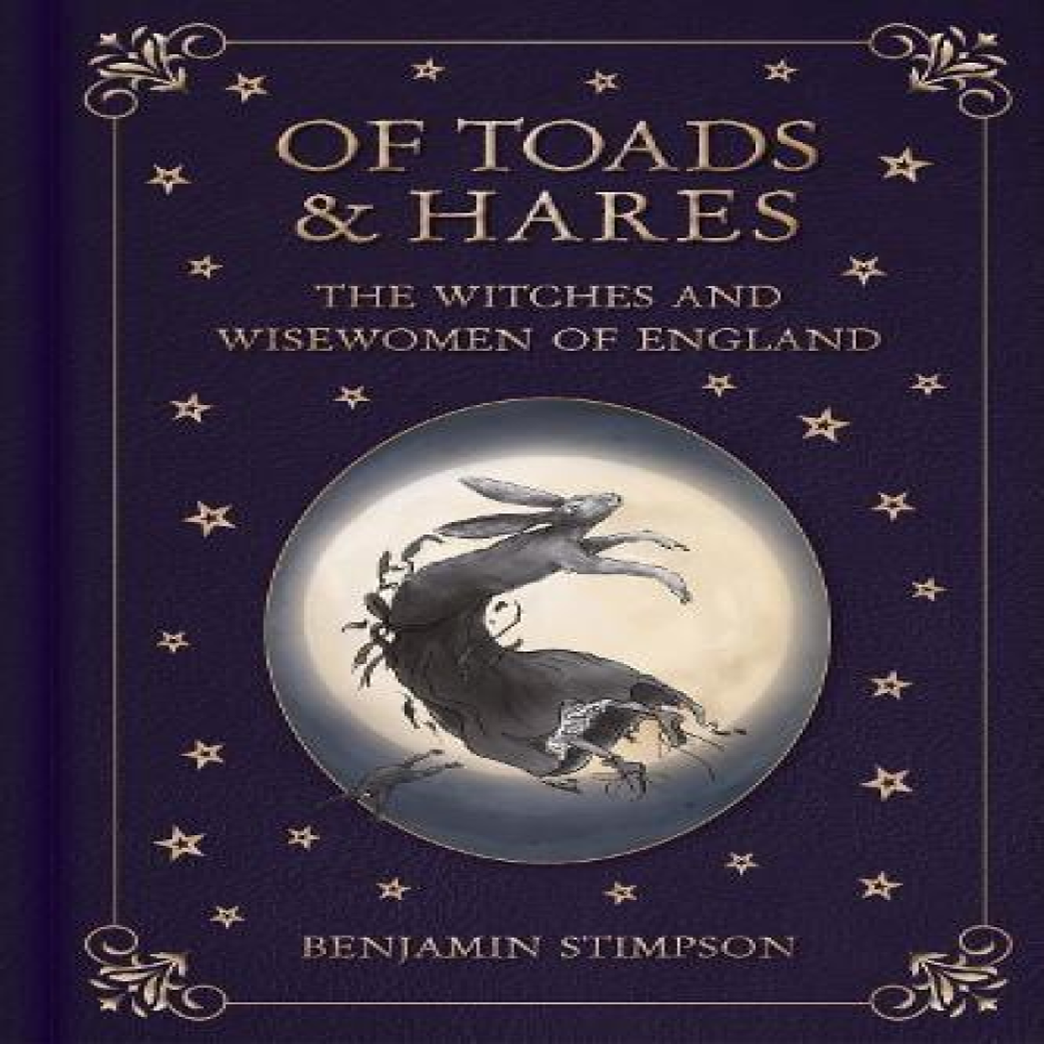 LIVRES Of Toads and Hares: The Witches and Wisewomen of England