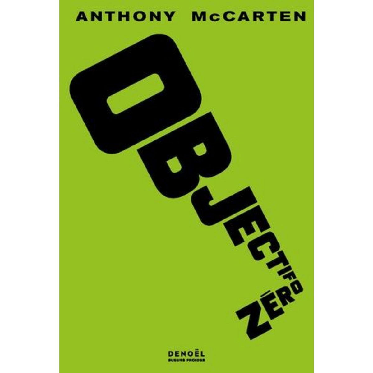 OBJECTIF ZERO, McCarten Anthony