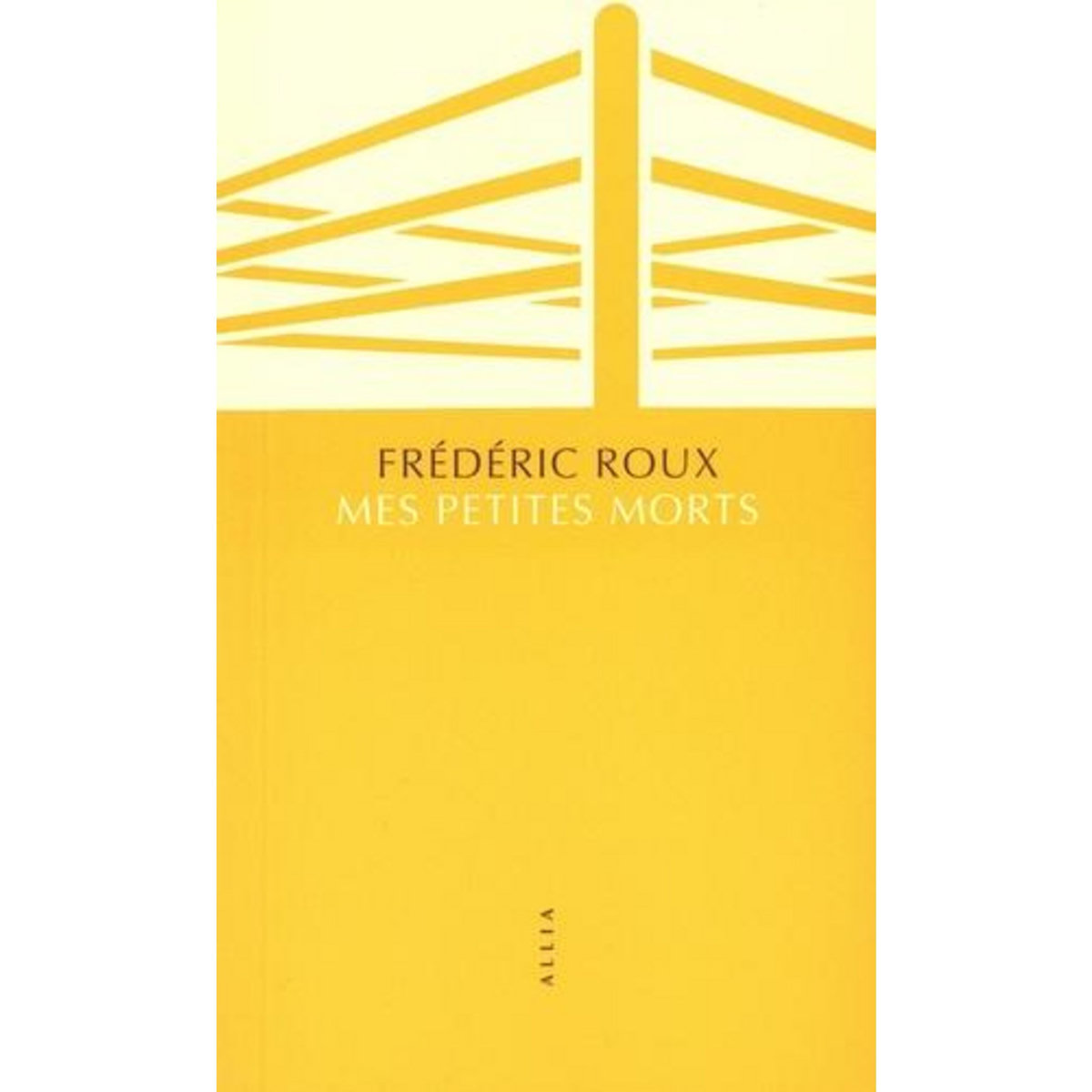 MES PETITES MORTS, Roux Frédéric