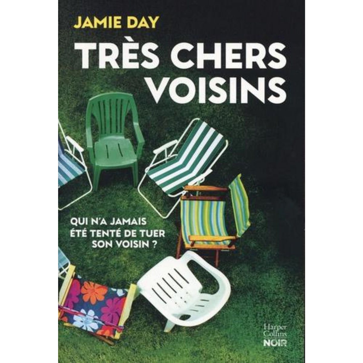 TRES CHERS VOISINS, Day Jamie