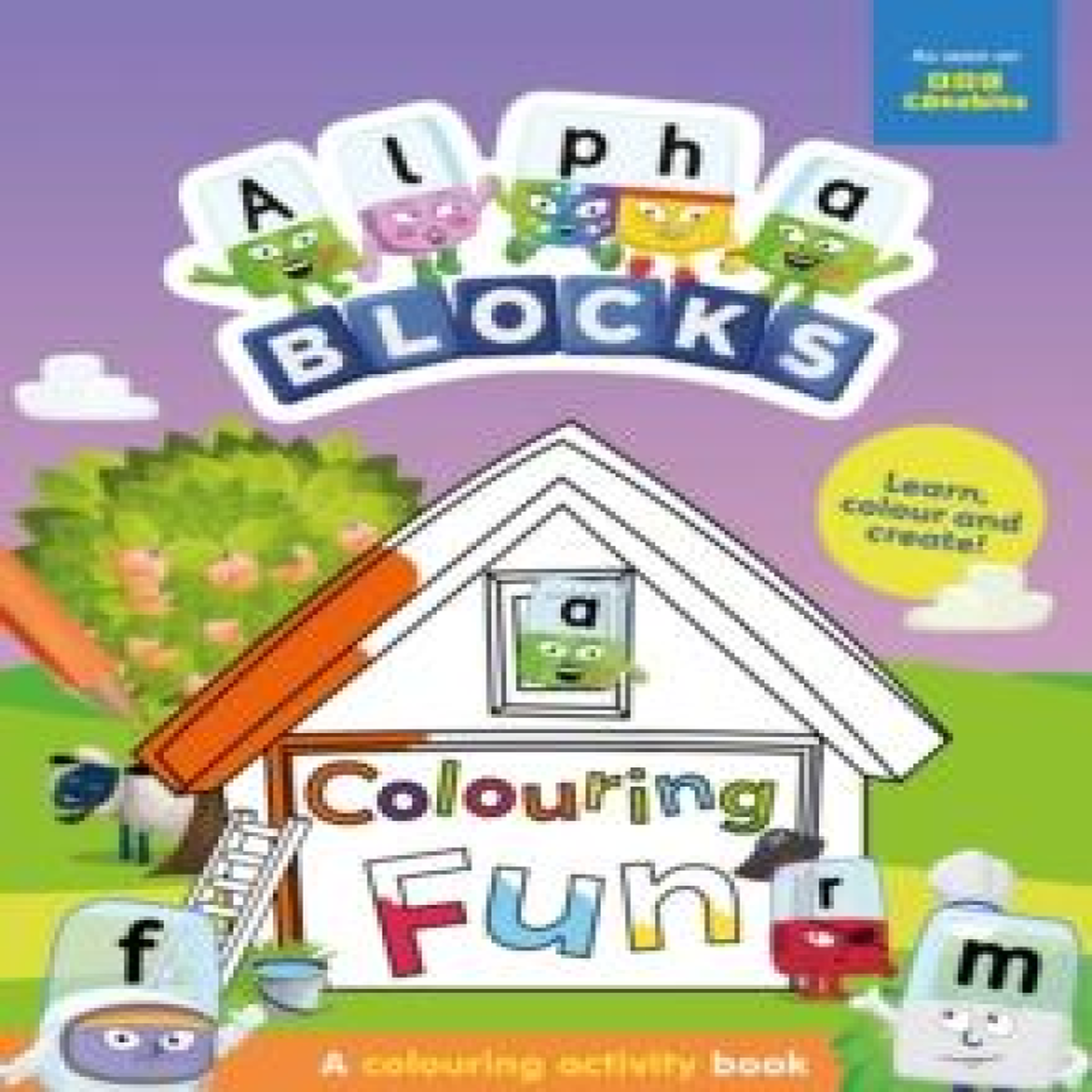 LIVRES Alphablocks Colouring Fun: A Colouring Activity Book