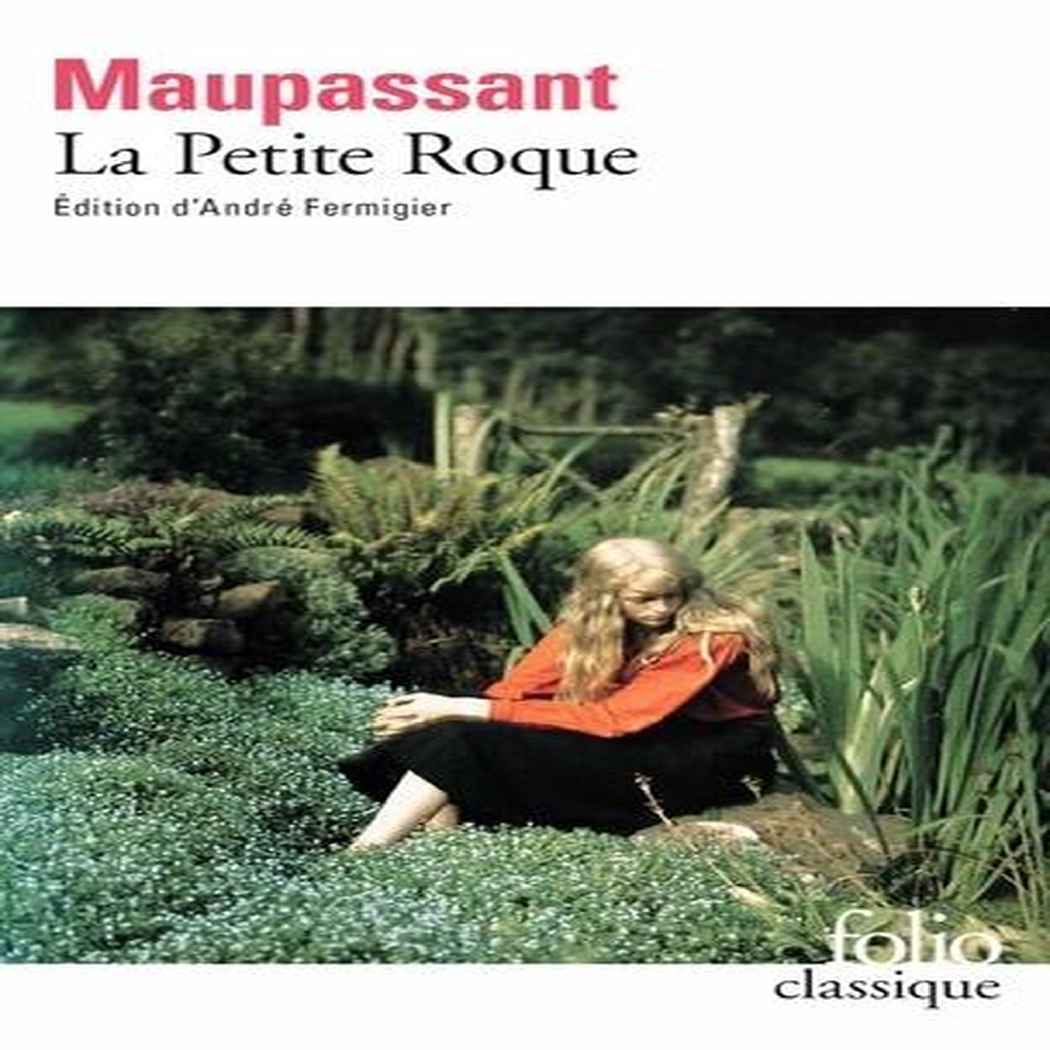 LA PETITE ROQUE, Maupassant Guy de