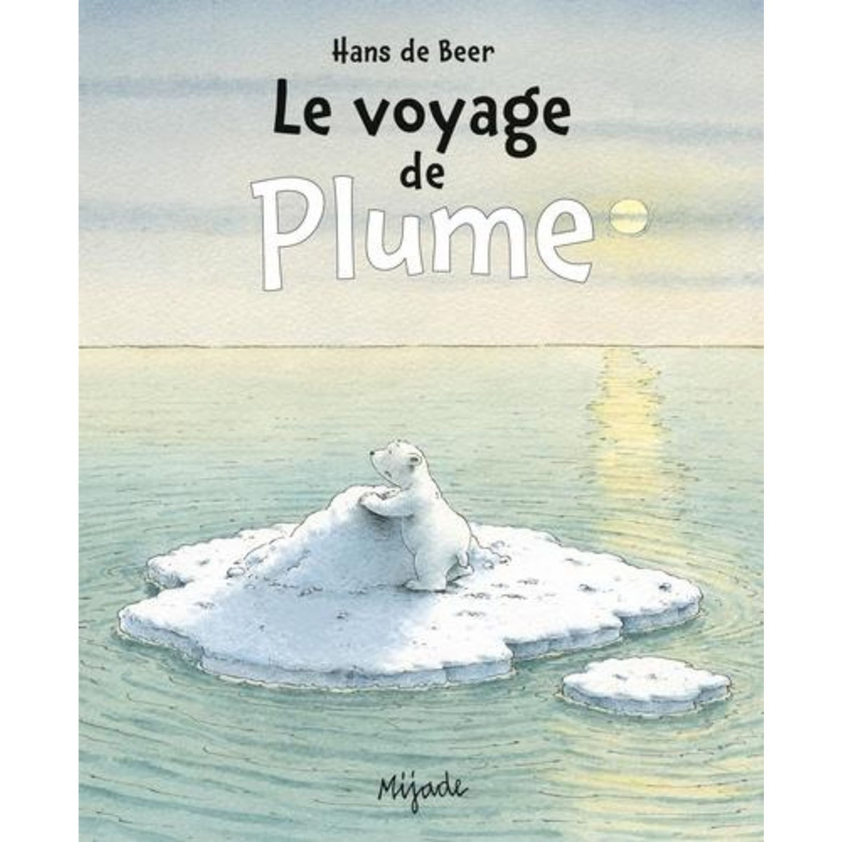 LE VOYAGE DE PLUME, De Beer Hans