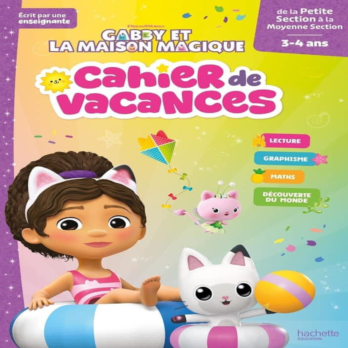 CAHIER DE VACANCES GABBY ET LA MAISON MAGIQUE. DE LA PETITE SECTION A LA MOYENNE SECTION, Morena-Beuken Clara