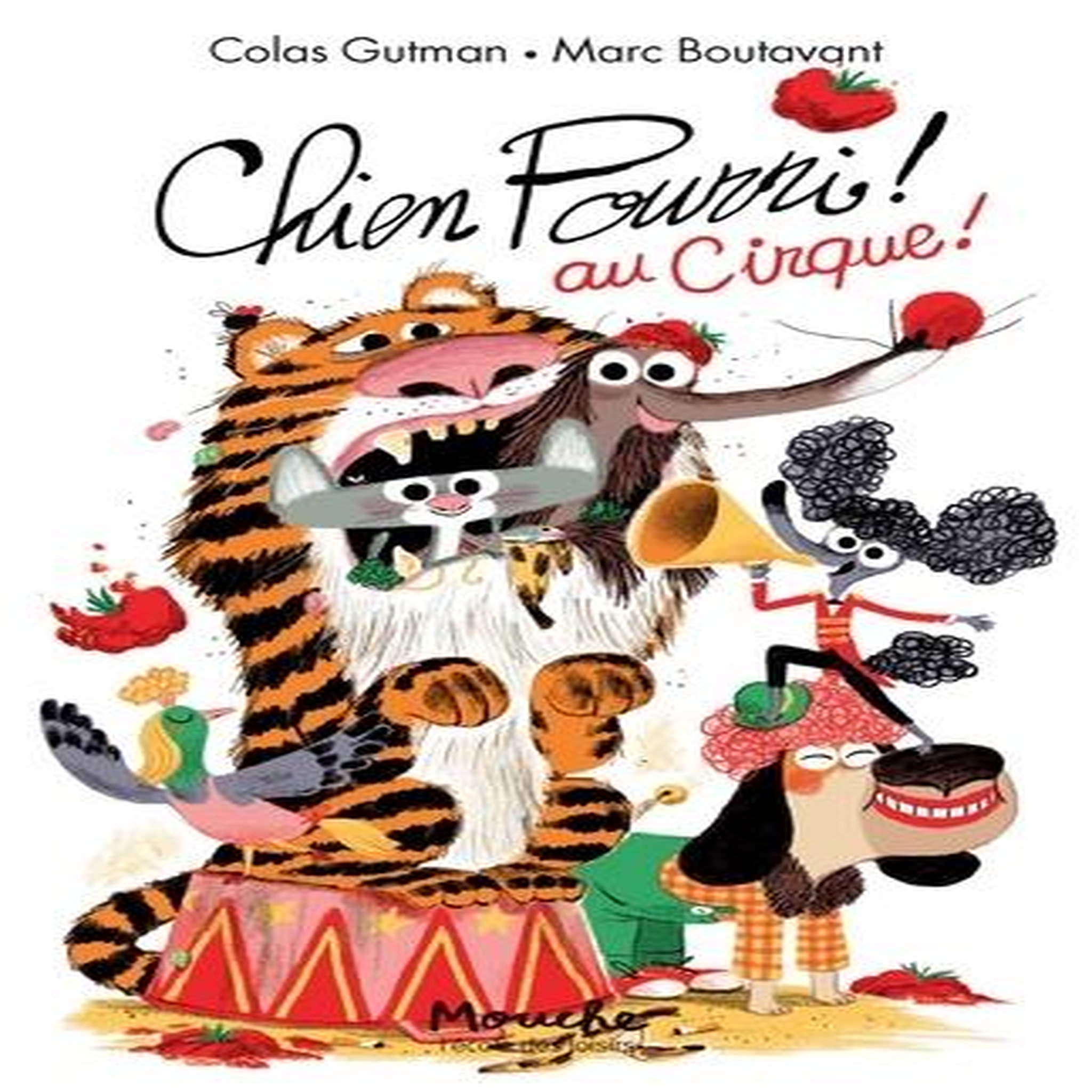CHIEN POURRI ! TOME 12 : CHIEN POURRI AU CIRQUE !, Gutman Colas