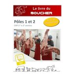 LE LIVRE DU BOUCHER - VERSION ELEVE. POLES 1 ET 2 CAP 1RE & 2E ANNEES, Roumezin Emmanuel