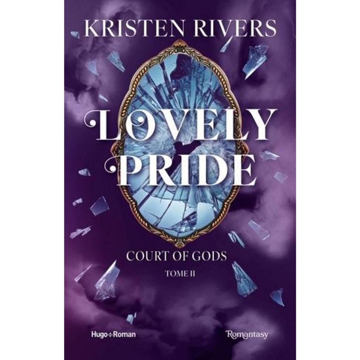 COURT OF GODS TOME 2 : LOVELY PRIDE, Rivers Kristen