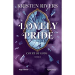 COURT OF GODS TOME 2 : LOVELY PRIDE, Rivers Kristen