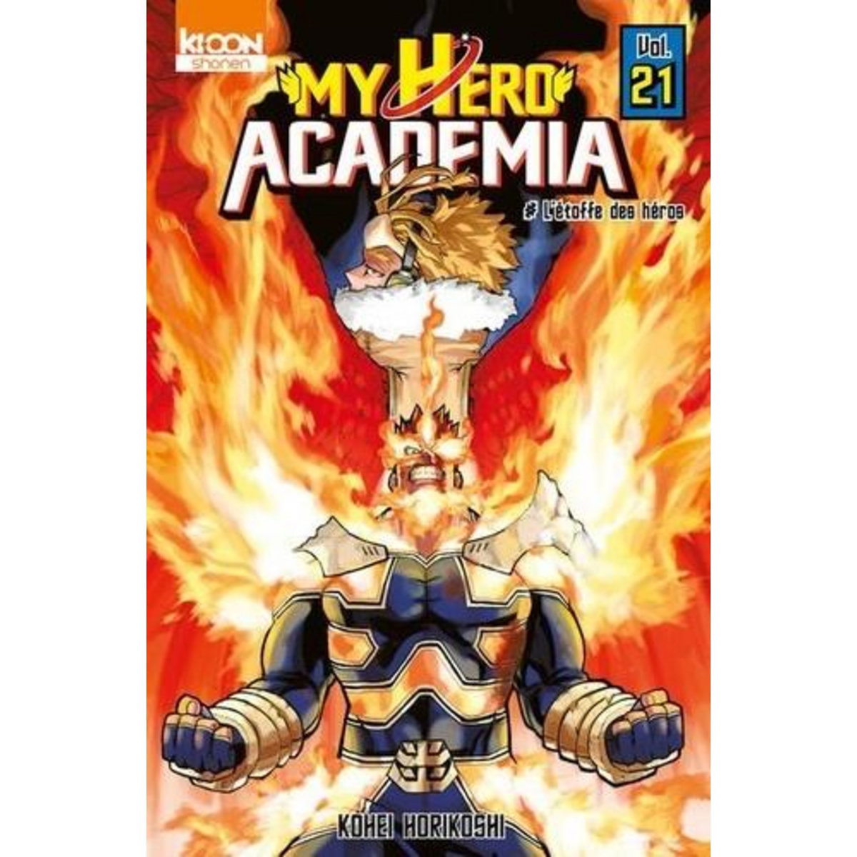 MY HERO ACADEMIA TOME 21 : L'ETOFFE DES HEROS, Horikoshi Kohei