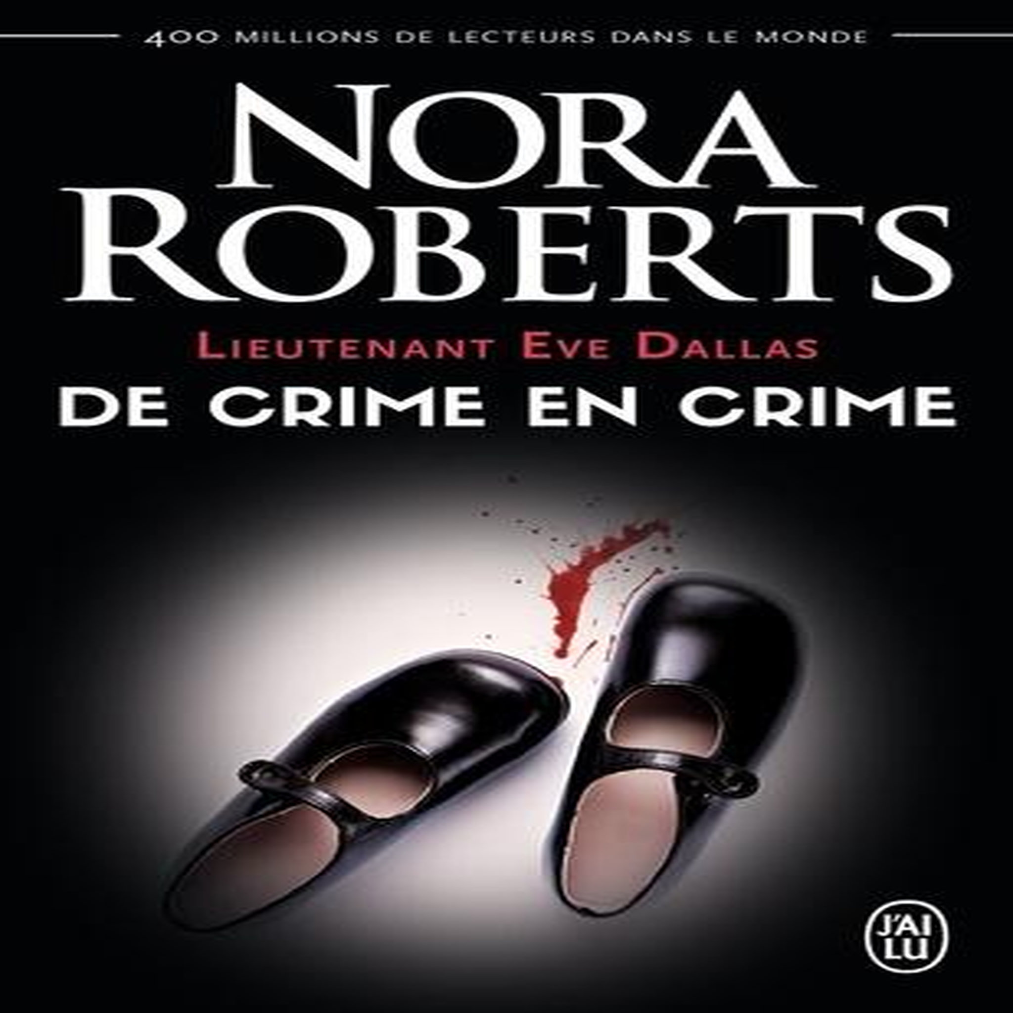 LIEUTENANT EVE DALLAS TOME 38 : DE CRIME EN CRIME, Roberts Nora