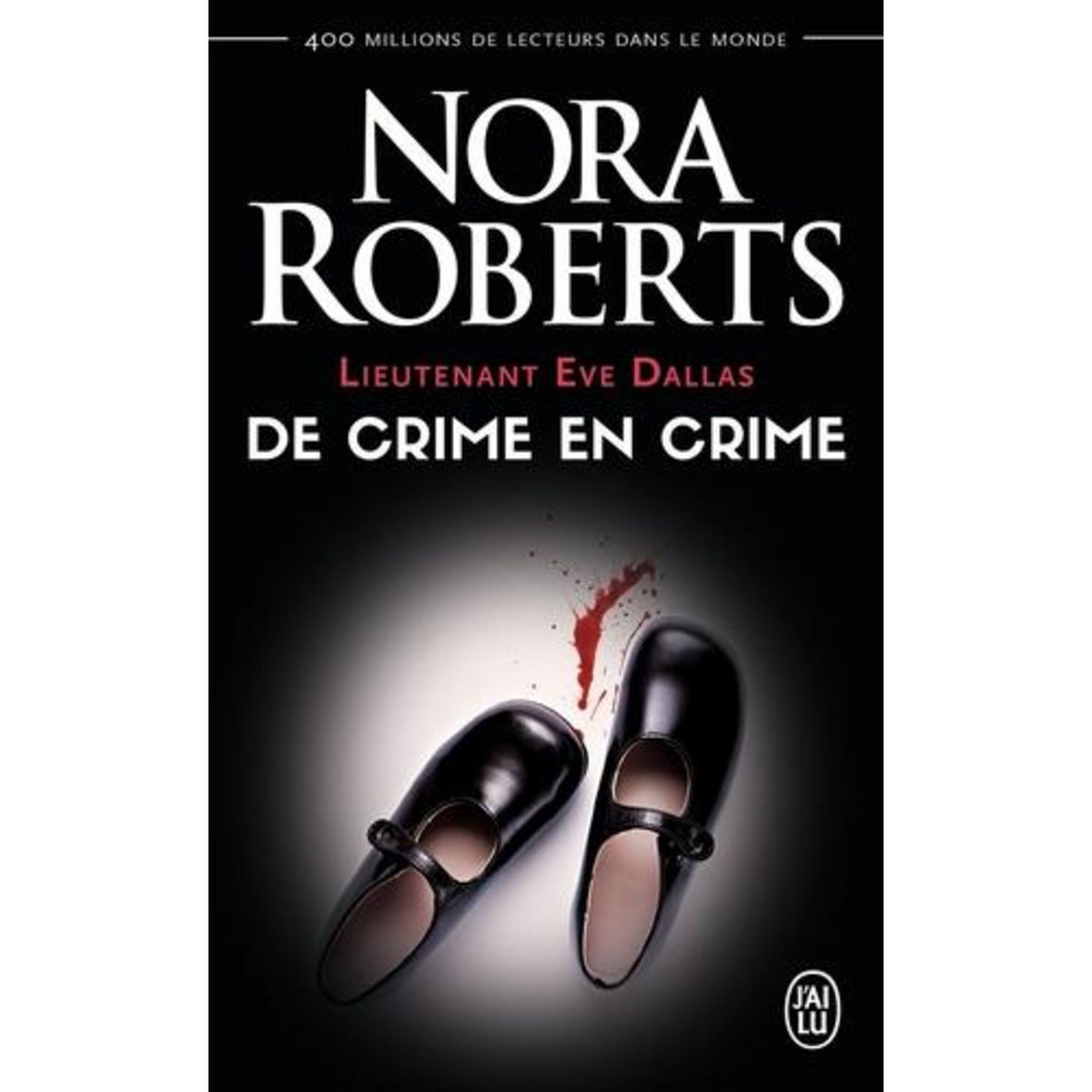 LIEUTENANT EVE DALLAS TOME 38 : DE CRIME EN CRIME, Roberts Nora